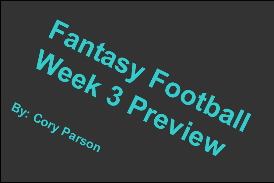 Fantasy Football Week 3 preview