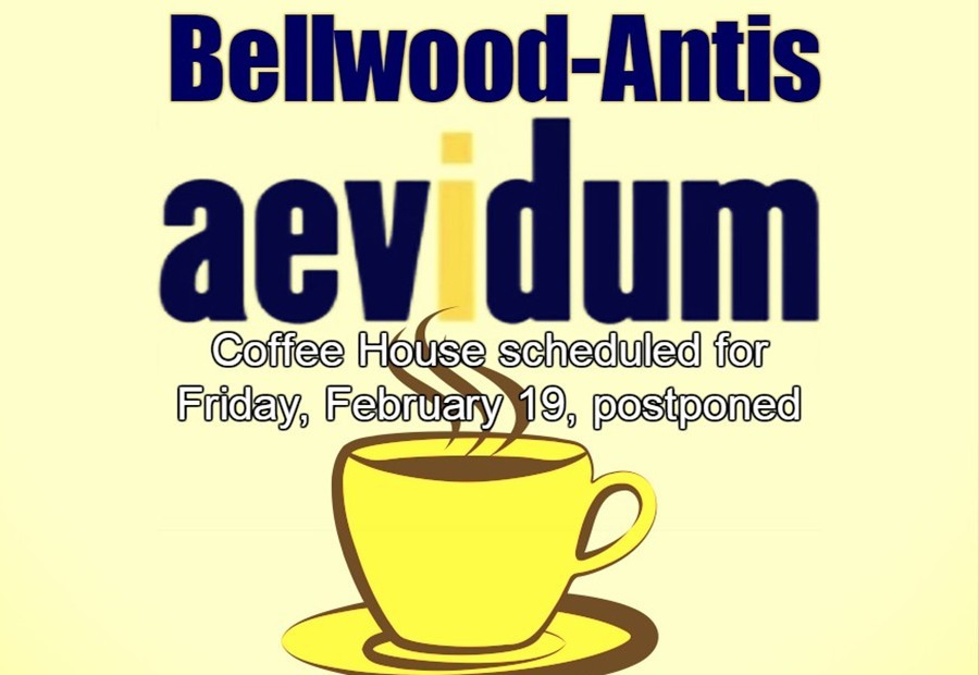 Aevidum has postponed Coffee House to later date in the school year.