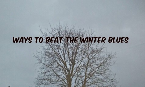 Ways to Beat The Winter Blues