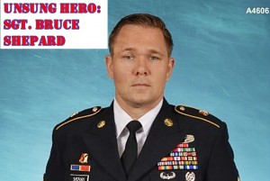 Unsung Hero: Staff Sergeant Bruce Shepard
