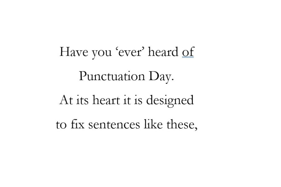 Today is National Punctuation Day.