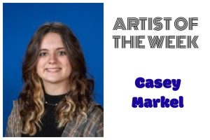 Casey Markel is this weeks Artist of the Week.