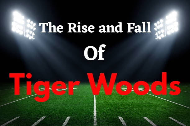 The Rise and Fall: Tiger Woods