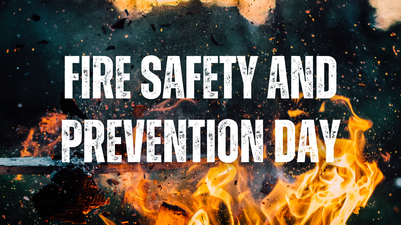 Fire Safety and Prevention Day